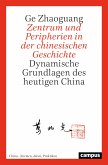 Zentrum und Peripherien in der chinesischen Geschichte (eBook, PDF)