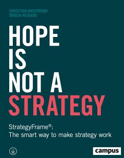 Hope Is Not a Strategy (eBook, PDF) - Underwood, Christian; Weigand, Jürgen