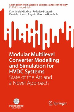 Modular Multilevel Converter Modelling and Simulation for HVDC Systems (eBook, PDF) - del Giudice, Davide; Bizzarri, Federico; Linaro, Daniele; Brambilla, Angelo Maurizio