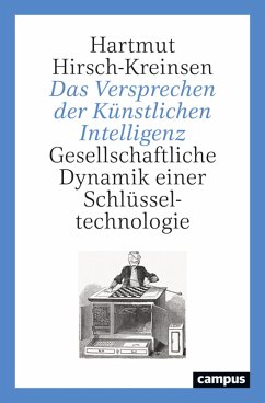 Das Versprechen der Künstlichen Intelligenz (eBook, ePUB) - Hirsch-Kreinsen, Hartmut