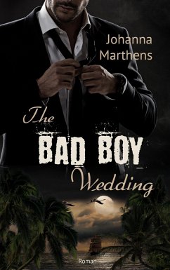 The Bad Boy Wedding (eBook, ePUB) - Marthens, Johanna