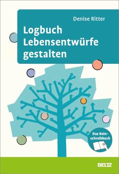 Logbuch Lebensentwürfe gestalten (eBook, PDF) - Ritter, Denise