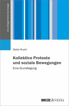 Kollektive Proteste und soziale Bewegungen (eBook, PDF) - Rucht, Dieter