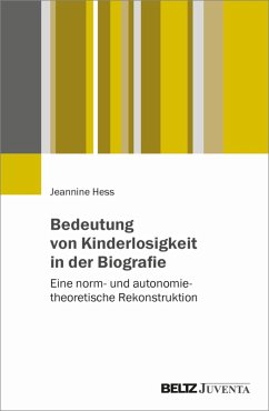 Bedeutung von Kinderlosigkeit in der Biografie (eBook, PDF) - Hess, Jeannine
