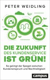 Die Zukunft des Kundenservice ist grün! (eBook, ePUB)