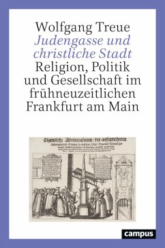 Judengasse und christliche Stadt (eBook, ePUB) - Treue, Wolfgang