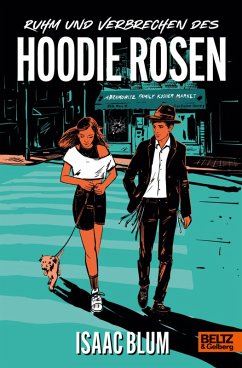 Ruhm und Verbrechen des Hoodie Rosen (eBook, ePUB) - Blum, Isaac