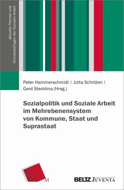 Sozialpolitik und Soziale Arbeit im Mehrebenensystem von Kommune, Staat und Suprastaat (eBook, PDF)