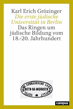 Die erste jüdische Universität in Berlin (eBook, PDF) - Grözinger, Karl Erich