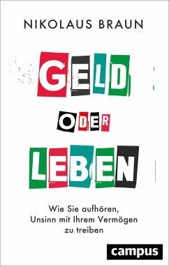 Geld oder Leben (eBook, PDF) - Braun, Nikolaus