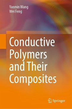 Conductive Polymers and Their Composites (eBook, PDF) - Wang, Yanmin; Feng, Wei