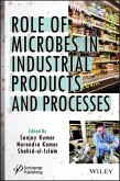 Role of Microbes in Industrial Products and Processes (eBook, PDF)