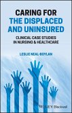 Caring for the Displaced and Uninsured (eBook, PDF)