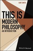 This Is Modern Philosophy (eBook, PDF)