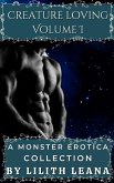 Creature Loving Volume 1: A Monster Erotica Collection (eBook, ePUB) Creature Loving Volume 1: A Monster Erotica Collection (eBook, ePUB)