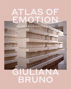 Atlas of Emotion (eBook, ePUB) - Bruno, Giuliana