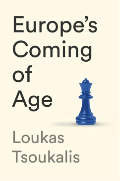Europe's Coming of Age (eBook, ePUB) - Tsoukalis, Loukas