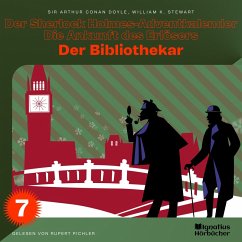 Der Bibliothekar (Der Sherlock Holmes-Adventkalender - Die Ankunft des Erlösers, Folge 7) (MP3-Download) - Doyle, Sir Arthur Conan; Stewart, William K.