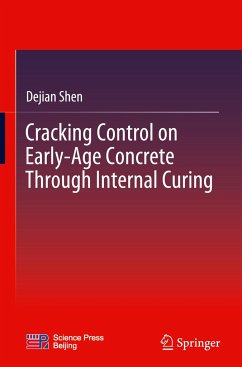 Cracking Control on Early-Age Concrete Through Internal Curing - Shen, Dejian