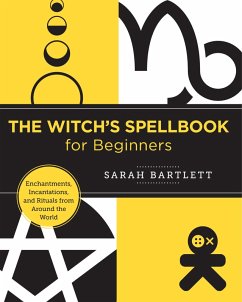 The Witch's Spellbook for Beginners (eBook, ePUB) - Bartlett, Sarah