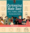 Cartooning Made Easy: Circle, Triangle,... - Bild 1