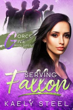 Cover Serving Fallon (G Force Five) (eBook, ePUB)