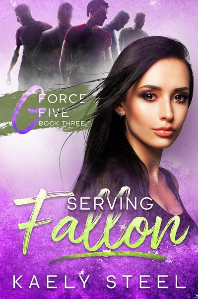 Serving Fallon (G Force Five) (eBook, ePUB) Serving Fallon (G Force Five) (eBook, ePUB)