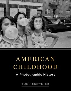 American Childhood: A Photographic History - Brewster, Todd
