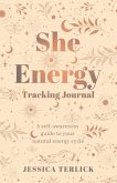 She Energy Tracking Journal