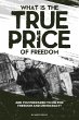 What is the True Price of Freedom - Bild 1