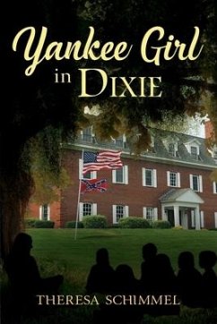 Yankee Girl in Dixie - Schimmel, Theresa