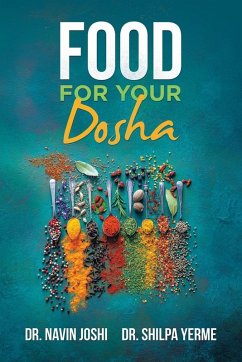 Food for Your Dosha - Joshi, Navin; Yerme, Shilpa