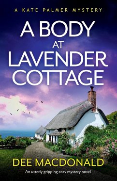 A Body at Lavender Cottage - MacDonald, Dee