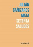 Setenta Saludos Setenta Saludos