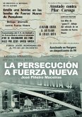 La persecución contra Fuerza Nueva La persecución contra Fuerza Nueva