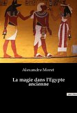 La magie dans l'Egypte ancienne