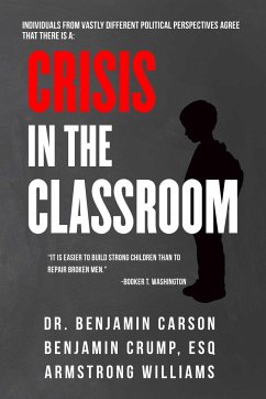 Crisis in the Classroom - Carson, Benjamin; Crump, Benjamin; Williams, Armstrong