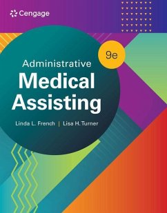Administrative Medical Assisting - French, Linda L.; Turner, Lisa H.