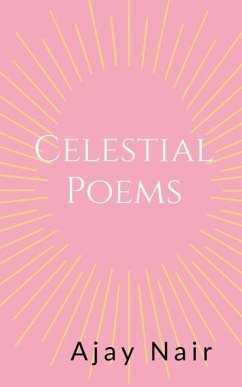 Celestial Poems - Nair, Ajay