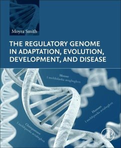 The Regulatory Genome in Adaptation, Evolution, Development, and Disease - Smith, Moyra