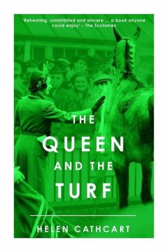 The Queen and the Turf - Cathcart, Helen