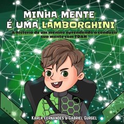Minha mente é uma Lamborghini - Gurgel, Gabriel