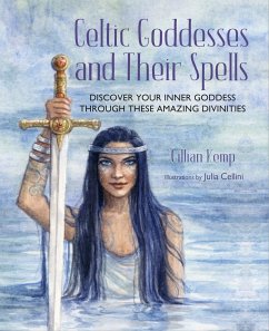 Celtic Goddesses and Their Spells - Kemp, Gillian