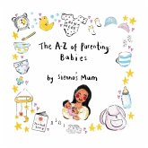 The A-Z of Parenting: Babies