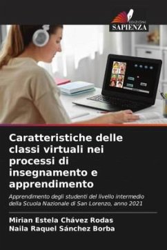 Caratteristiche delle classi virtuali nei processi di insegnamento e apprendimento - Chávez Rodas, Mirian Estela;Sánchez Borba, Naila Raquel