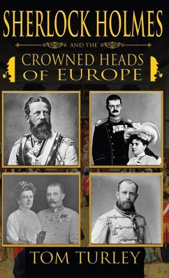 Sherlock Holmes and The Crowned Heads of Europe - Turley, Thomas A.