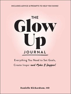 The Glow Up Journal - Richardson, Danielle