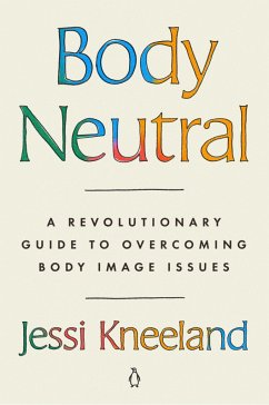 Body Neutral - Kneeland, Jessi