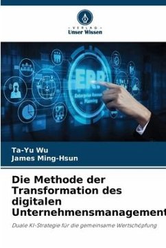 Die Methode der Transformation des digitalen Unternehmensmanagements - Wu, Ta-Yu;Ming-Hsun, James