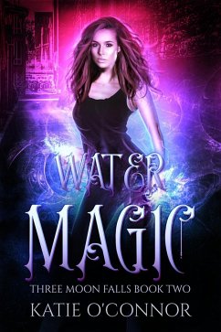 Cover Water Magic (Three Moon Falls, #2) (eBook, ePUB)